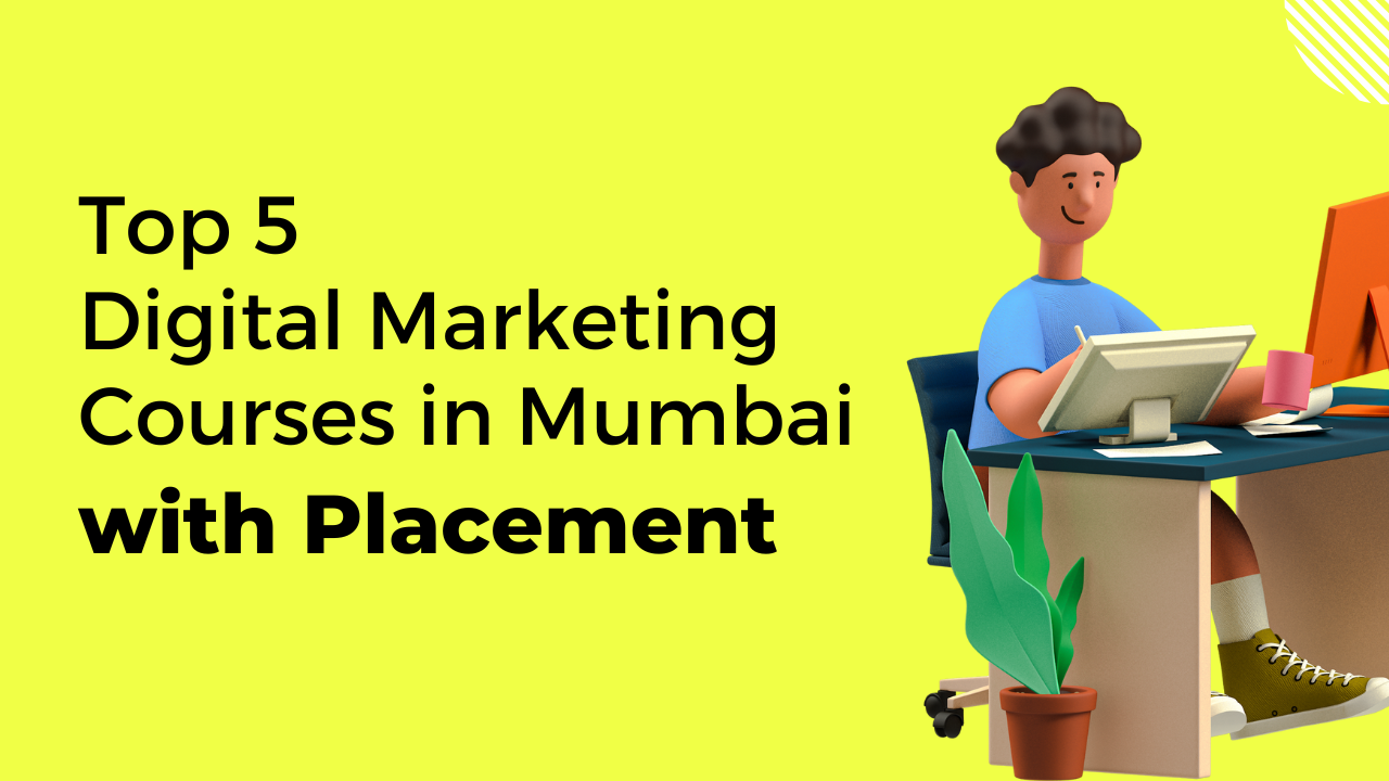 Top 5 best digital marketing courses in Mumbai