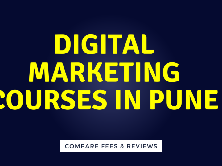 Top Digital Marketing Courses in Pune with Fees Comparision & Syllabus