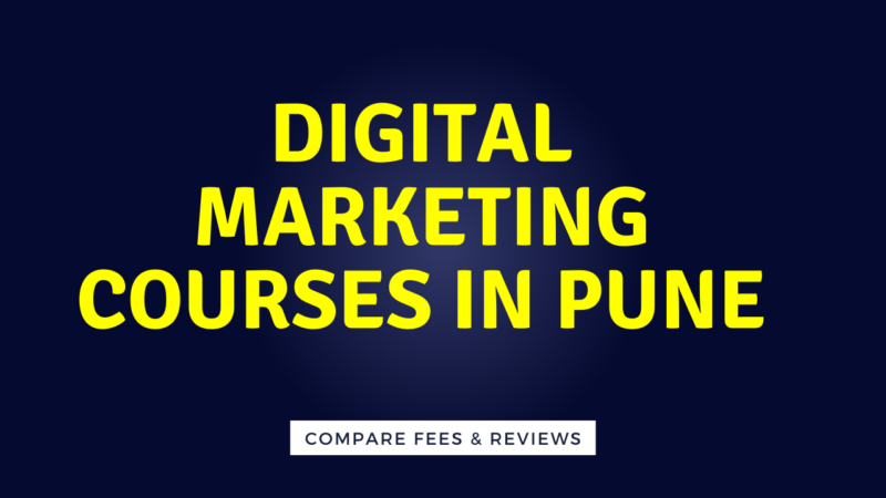 Top Digital Marketing Courses in Pune with Fees Comparision & Syllabus